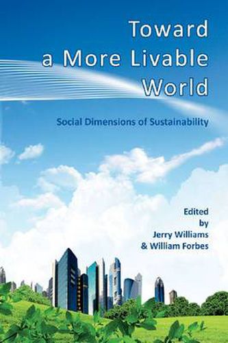 Cover image for Toward a More Livable World: The Social Dimensions of Sustainability