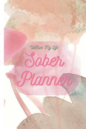 Cover image for UnFuck My Life Daily Sober Planner