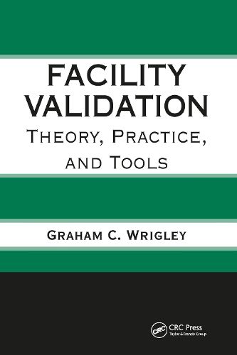 Cover image for Facility Validation: Theory, Practice, and Tools