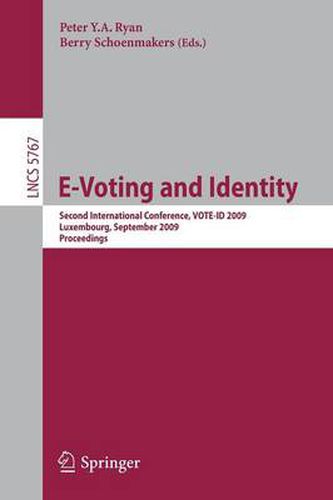 Cover image for E-Voting and Identity: Second International Conference, VOTE-ID 2009, Luxembourg, September 7-8, 2009, Proceedings