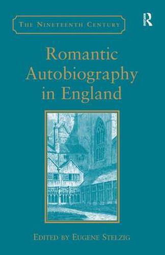 Cover image for Romantic Autobiography in England