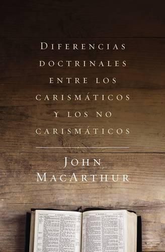 Cover image for Diferencias doctrinales entre los carismaticos y los no carismaticos