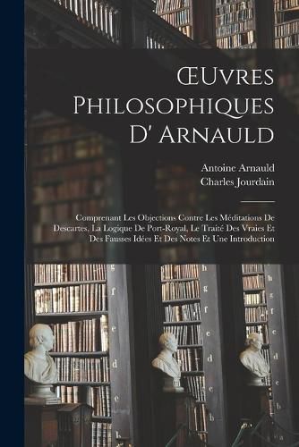 Cover image for OEuvres Philosophiques D' Arnauld
