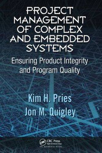 Cover image for Project Management of Complex and Embedded Systems: Ensuring Product Integrity and Program Quality