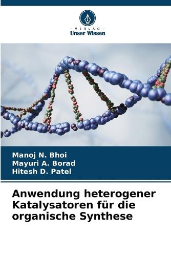 Cover image for Anwendung heterogener Katalysatoren fuer die organische Synthese