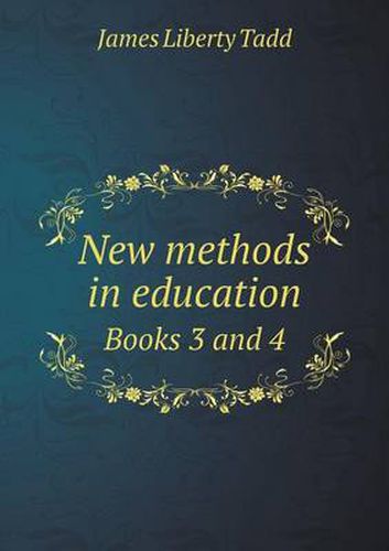 Cover image for New methods in education Books 3 and 4