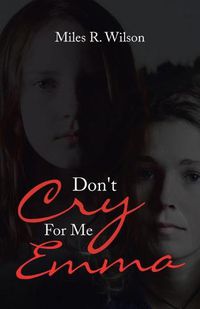 Cover image for Don't Cry for Me Emma