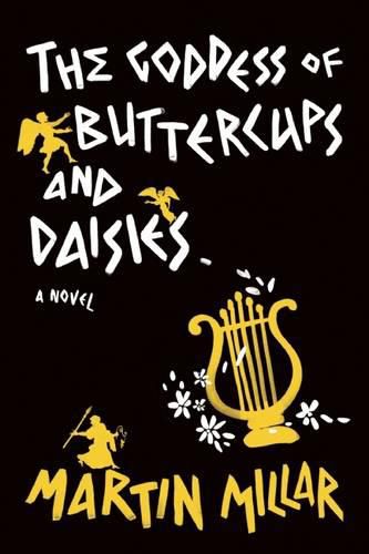 Goddess of Buttercups & Daisies: A Novel