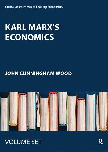 Cover image for Karl Marx's Economics: Critical Assessments I and II