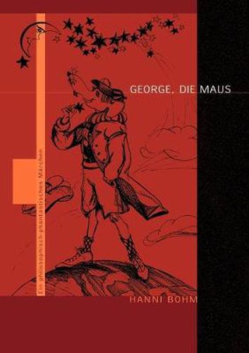 Cover image for George, die Maus: Ein philosophisch-phantastisches Marchen