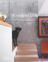 Cover image for Resident Dog (Compact): Incredible Homes and the Dogs That Live There