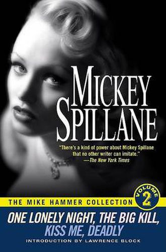 Cover image for The Mike Hammer Collection, Volume 2: One Lonely Night, The Big Kill, Kiss Me, Deadly