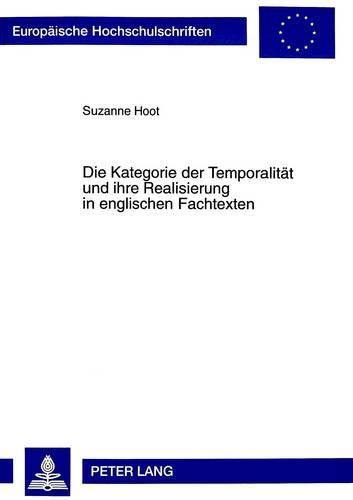 Cover image for Die Kategorie Der Temporalitaet Und Ihre Realisierung in Englischen Fachtexten