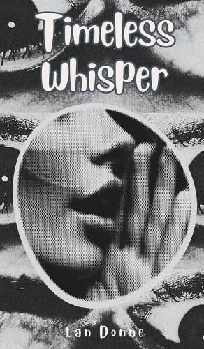 Timeless Whisper