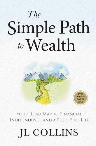 Cover image for The Simple Path to Wealth (Revised & Expanded Edition)