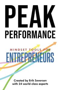 Cover image for Peak Performance: Mindset Tools for Entrepreneurs