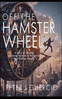 Cover image for Off the Hamster Wheel