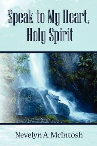 Cover image for Speak to My Heart, Holy Spirit