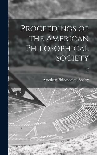 Cover image for Proceedings of the American Philosophical Society; 07