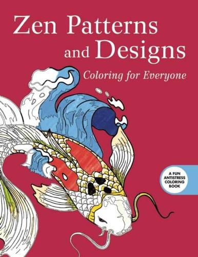 Cover image for Zen Patterns and Designs: Coloring for Everyone