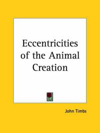 Cover image for Eccentricities of the Animal Creation (1869)