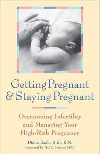 Cover image for Getting Pregnant and Staying Pregnant: New Edition