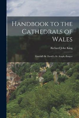 Cover image for Handbook to the Cathedrals of Wales