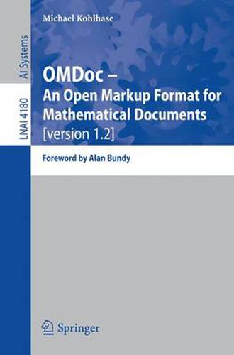 Cover image for OMDoc -- An Open Markup Format for Mathematical Documents [version 1.2]: Foreword by Alan Bundy