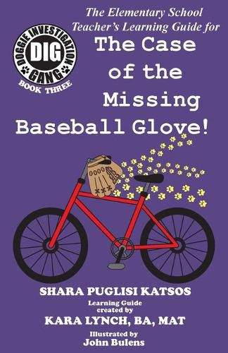 Doggie Investigation Gang, (DIG) Series: The Case of the Missing Baseball Glove - Teacher's Manual