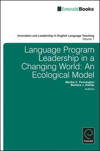 Cover image for Language Program Leadership in a Changing World: An Ecological Model