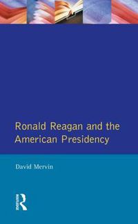 Cover image for Ronald Reagan: The American Presidency