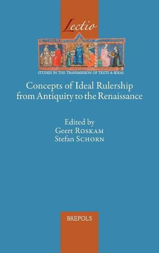 Cover image for Concepts of Ideal Rulership from Antiquity to the Renaissance