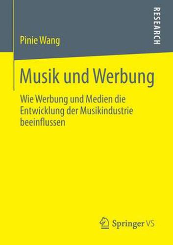 Cover image for Musik und Werbung: Wie Werbung und Medien die Entwicklung der Musikindustrie beeinflussen