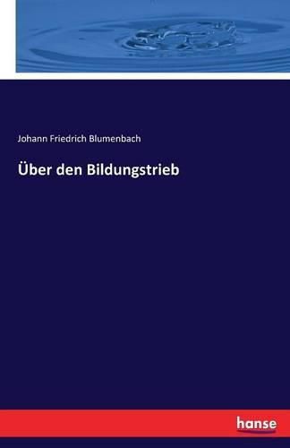 UEber den Bildungstrieb