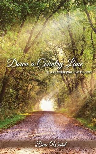 Cover image for Down a Country Lane: to a closer walk with God