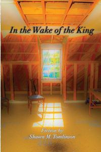 Cover image for In the Wake of the King