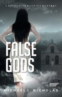 Cover image for False Gods: A Detective Mathieu Mystery