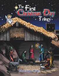 Cover image for The First Christmas Day Trilogy
