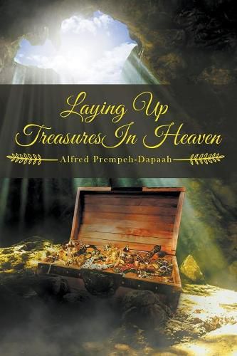 Cover image for Laying Up Treasures in Heaven