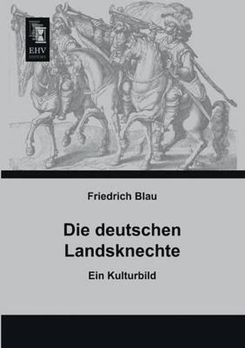 Cover image for Die Deutschen Landsknechte