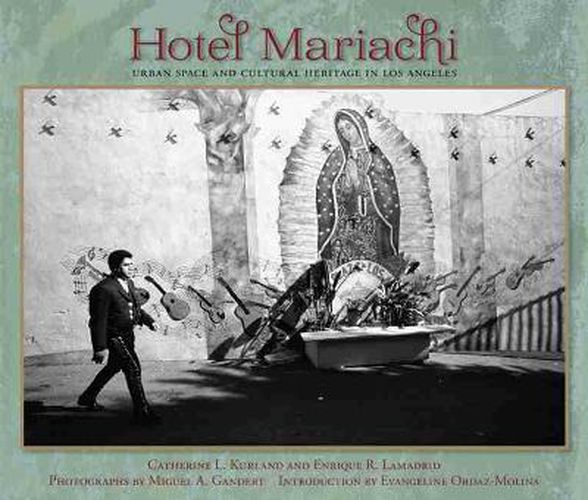 Cover image for Hotel Mariachi: Urban Space and Cultural Heritage in Los Angeles