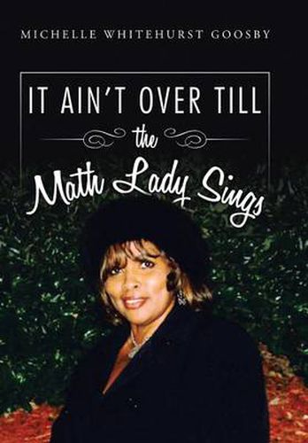 Cover image for IT AIN'T OVER TILL the Math Lady Sings