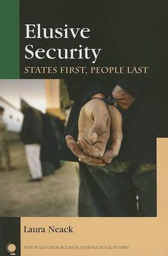 Cover image for Elusive Security: States First, People Last