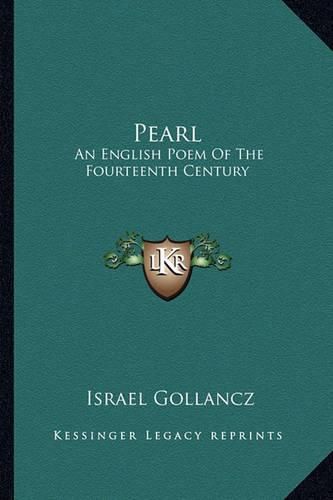 Pearl Pearl: An English Poem of the Fourteenth Century an English Poem of the Fourteenth Century