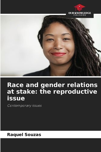 Race and gender relations at stake