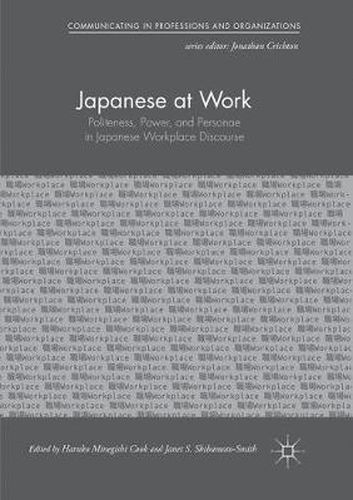 Cover image for Japanese at Work: Politeness, Power, and Personae in Japanese Workplace Discourse