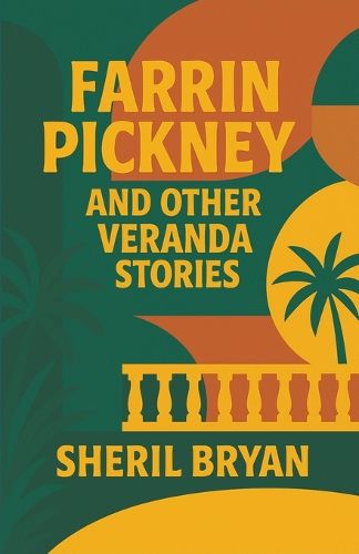 Cover image for Farrin Pickney, and Other Veranda Stories