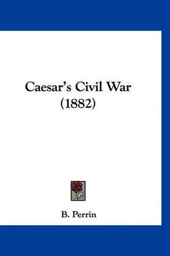 Cover image for Caesar's Civil War (1882)