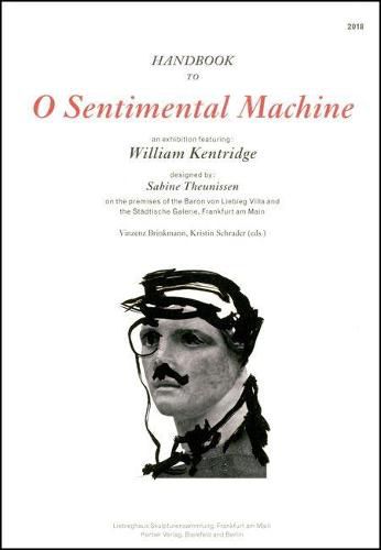 William Kentridge: O Sentimental Machine