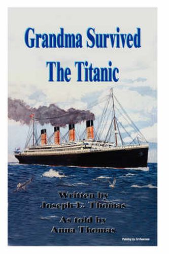 Cover image for Grandma Survived The Titanic